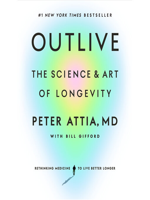 Peter Attia, MD创作的Outlive作品的详细信息 - 需进入等候名单